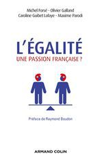 ebook cover of L'égalité, une passion française ?, by Michel Forsé, Olivier Galland, Caroline Guibet Lafaye, Maxime Parodi