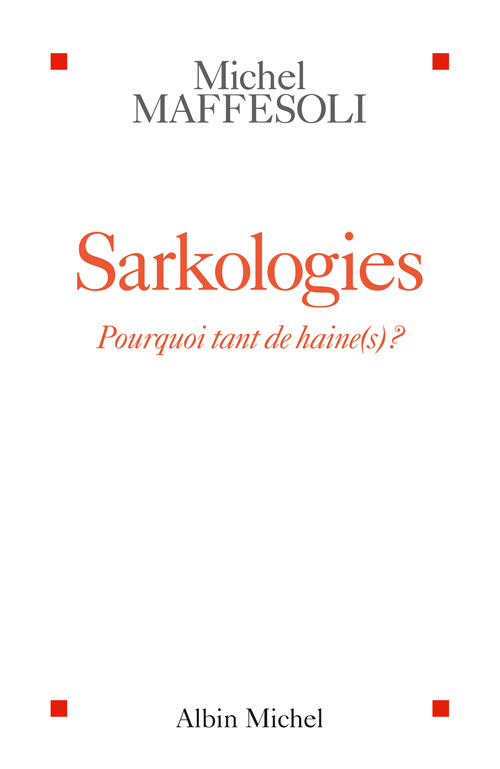 ebook cover of Sarkologies, by Michel Maffesoli