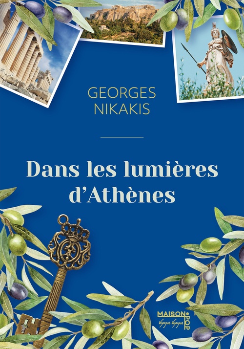 ebook cover of Dans les lumières d'Athènes, by Georges Nikakis