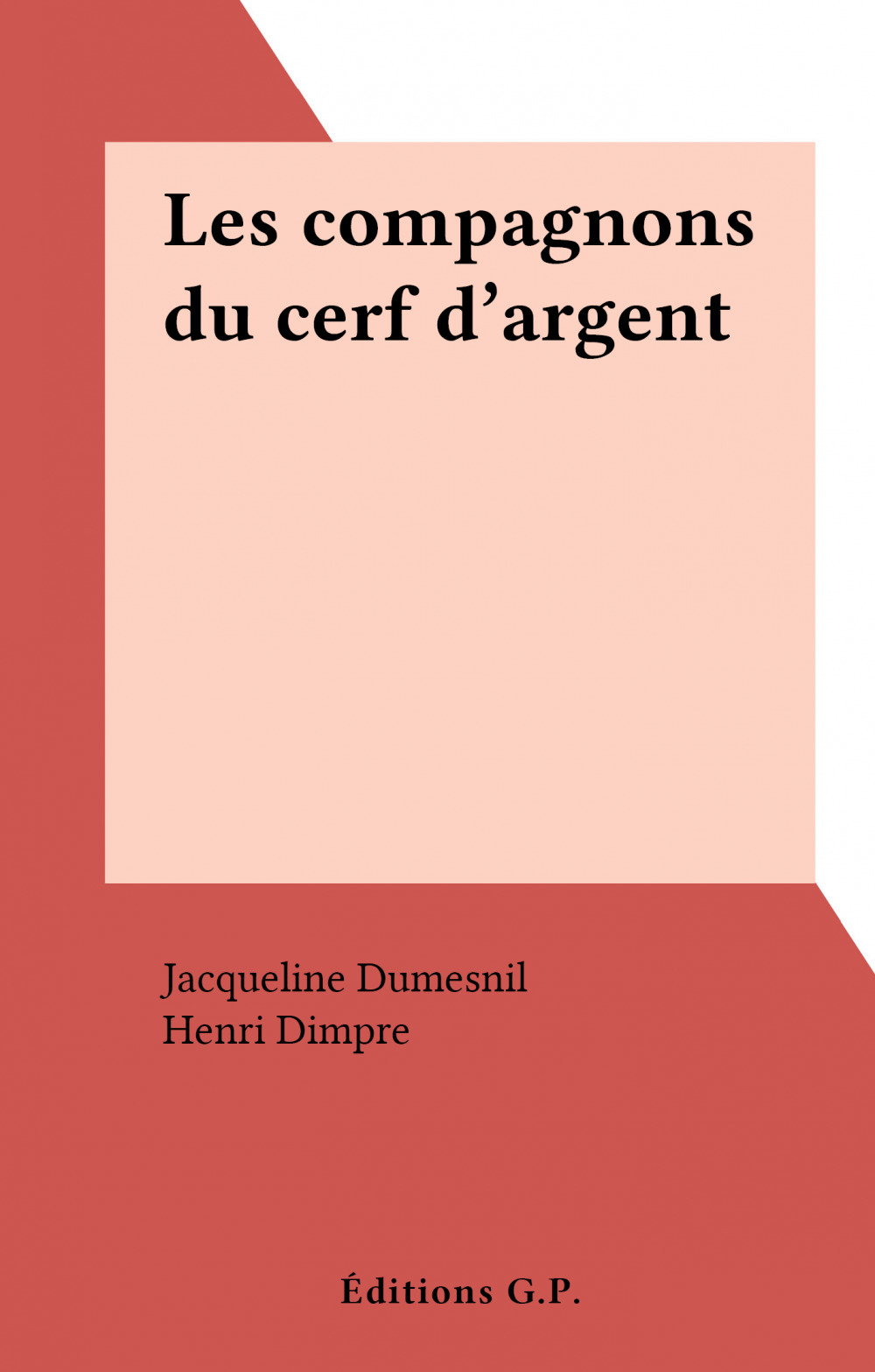ebook cover of Les compagnons du cerf d'argent, by Jacqueline Dumesnil