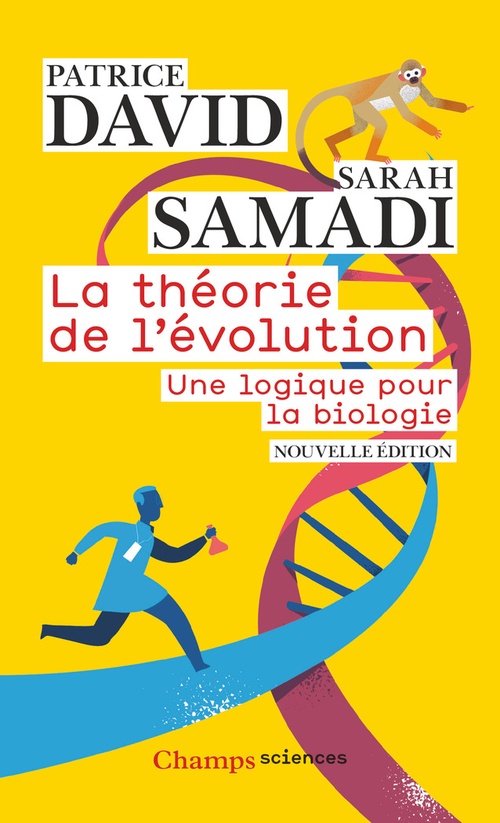 Couverture ebook de La théorie de l'évolution. Une logique pour la biologie, de Patrice David, Sarah Samadi