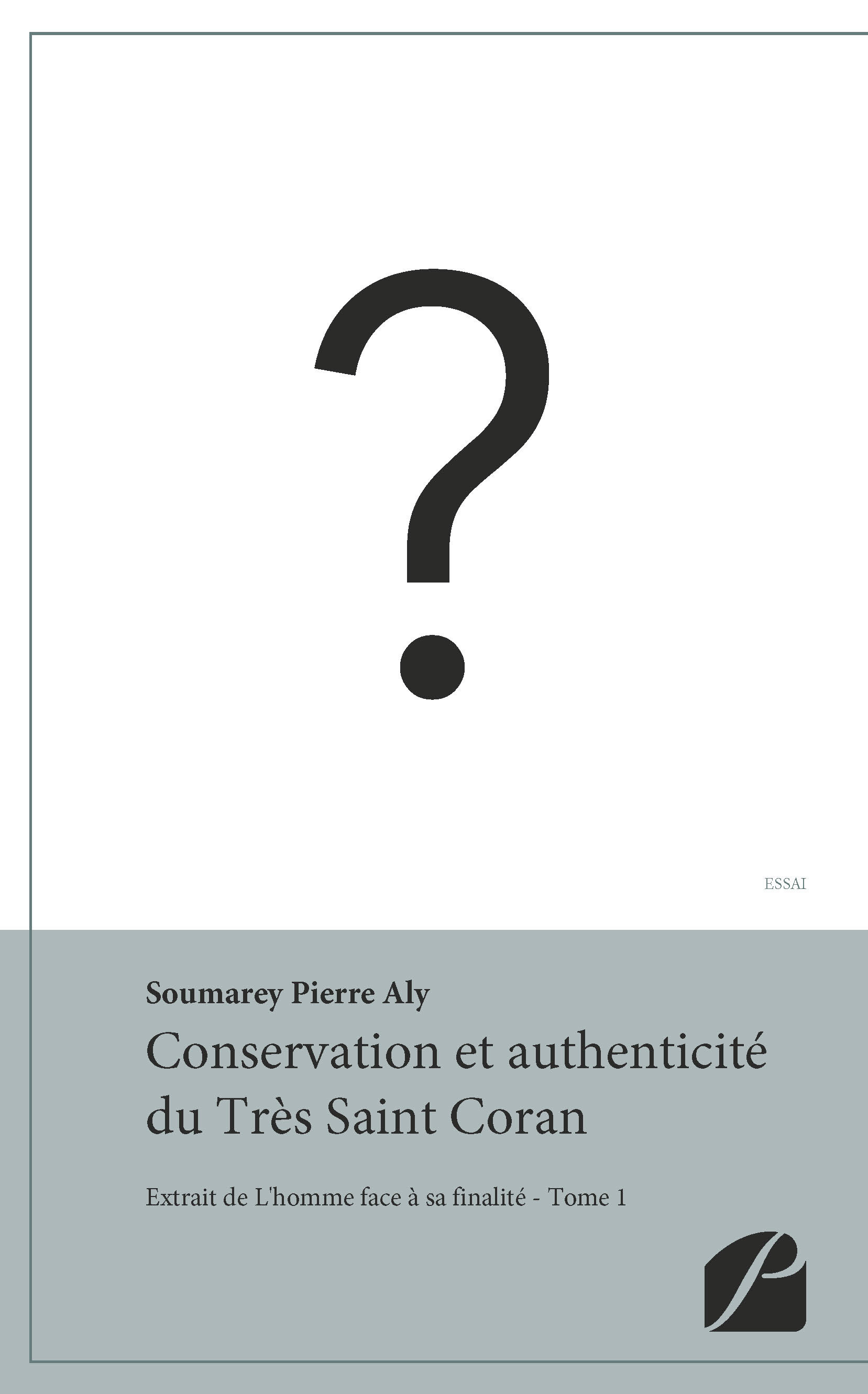 ebook cover of Conservation et authenticité du Très Saint Coran, by Pierre Aly Soumarey