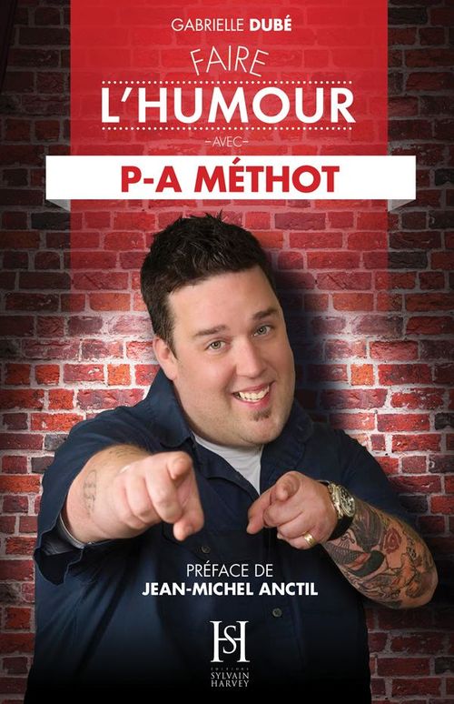 Couverture ebook de Faire l'humour avec P-A MÉTHOT, de Gabrielle Dube