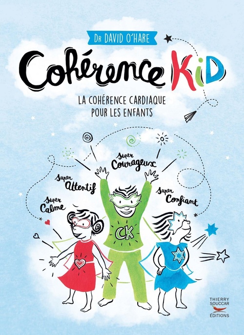 Couverture ebook de Cohérence Kid - La cohérence cardiaque pour les enfants, de David O'Hare
