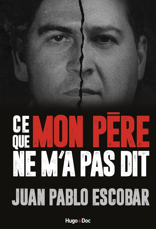 Couverture ebook de Pablo Escobar - ce que mon père ne m'a jamais raconté, de Juan pablo Escobar, Miguel Brines