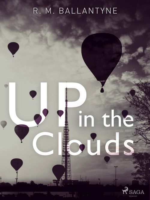 Couverture ebook de Up in the Clouds, de R. M Ballantyne