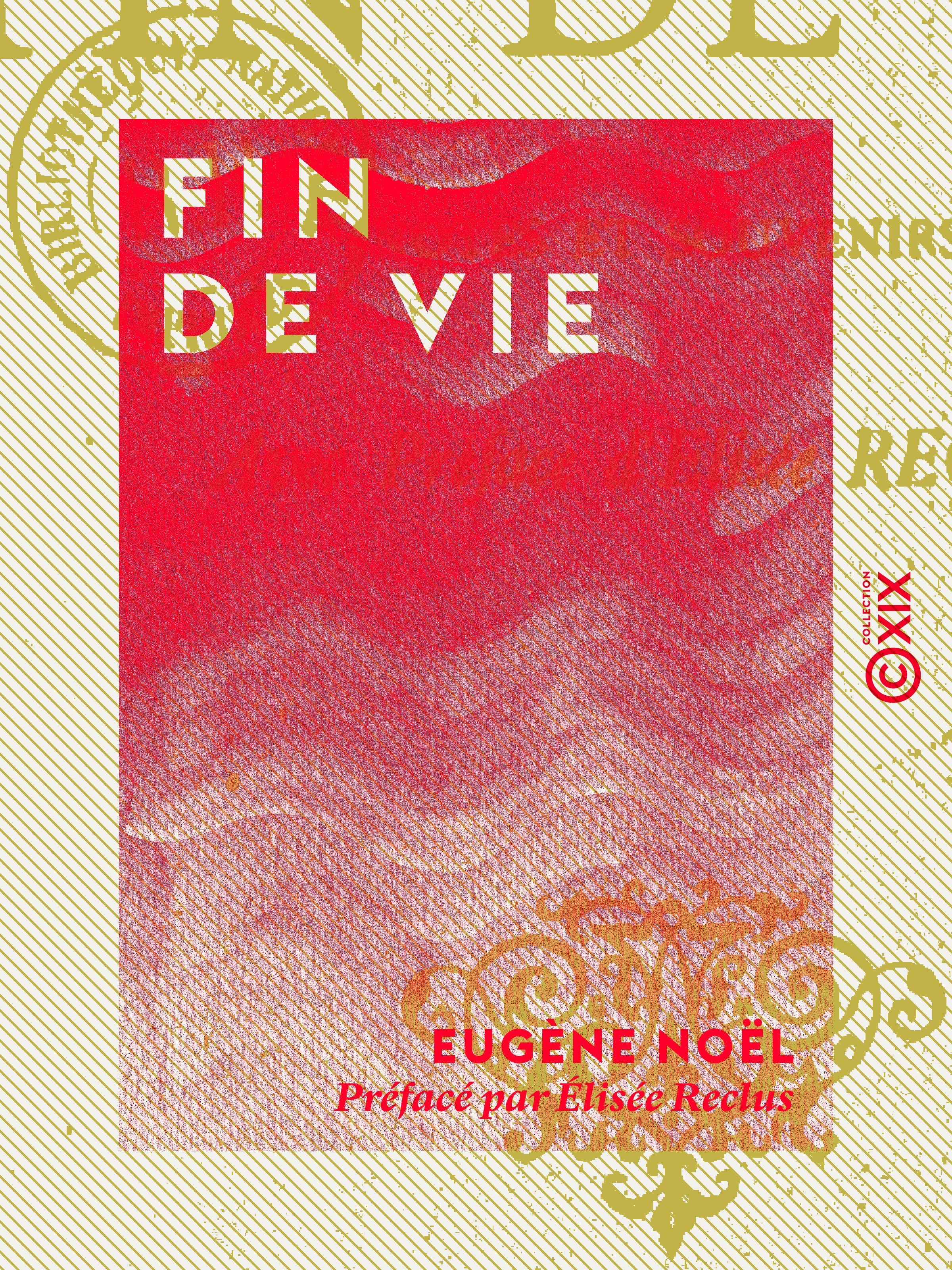 Couverture ebook de Fin de vie, de Elisee Reclus, Eugene Noel
