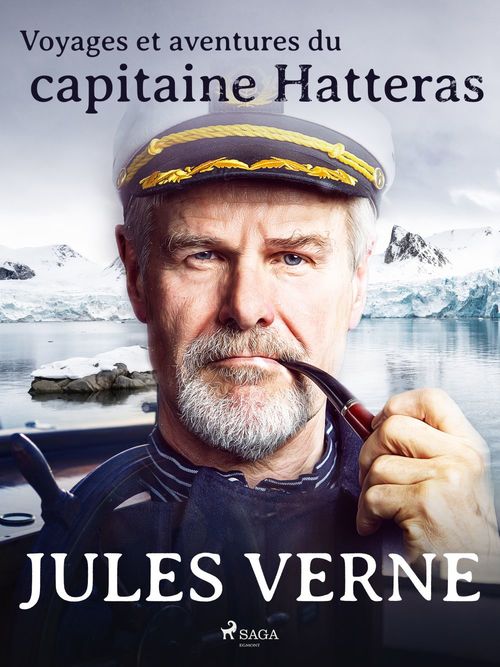 Couverture ebook de Voyages et aventures du capitaine Hatteras, de Jules Verne