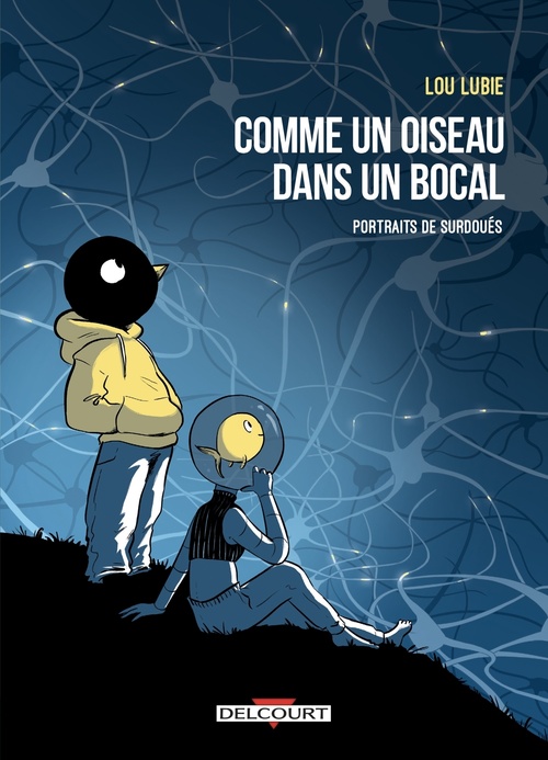 ebook cover of Comme un oiseau dans un bocal - Portraits de surdoués, by Lou Lubie