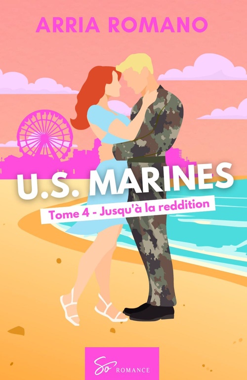Couverture ebook de U.S. Marines - Jusqu'à la reddition, de Arria Romano