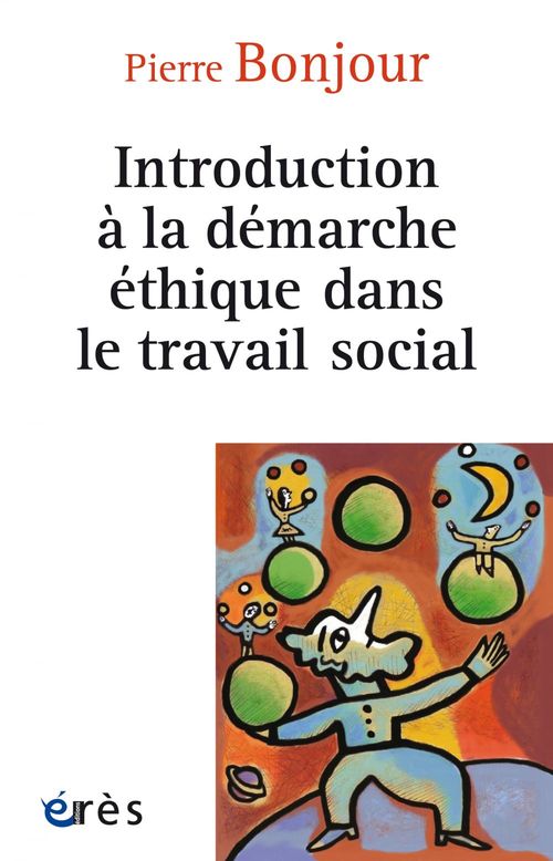 Couverture ebook de Introduction à la démarche éthique dans le travail social, de Pierre Bonjour