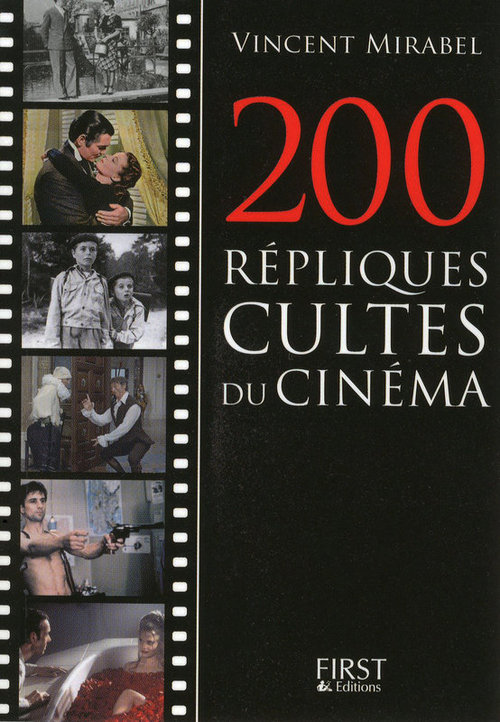 Couverture ebook de Le petit livre de - 200 répliques cultes du cinéma, de Vincent Mirabel