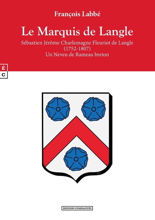 Couverture ebook de Le Marquis de Langle, Sébastien Jérôme Charlemagne Fleuriot de Langle (1752-1807), de François Labbé