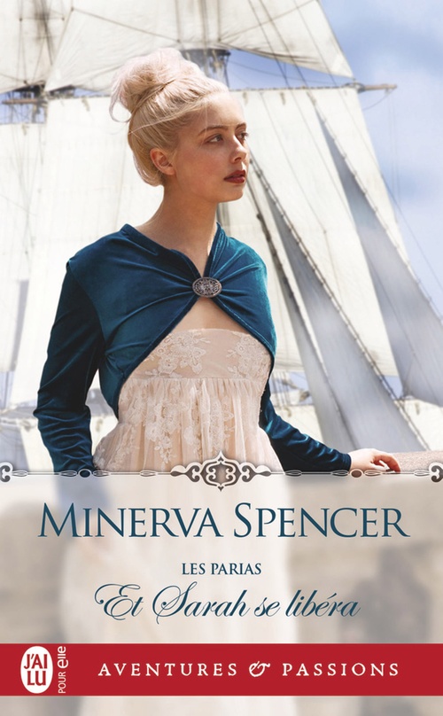 Couverture ebook de Les parias (Tome 3) - Et Sarah se libéra, de Minerva Spencer