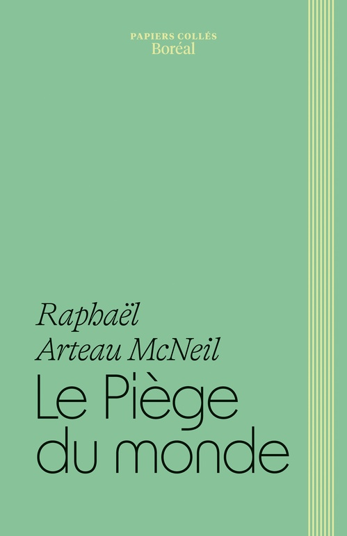 Couverture ebook de Le Piège du monde, de Raphael Arteau Mcneil