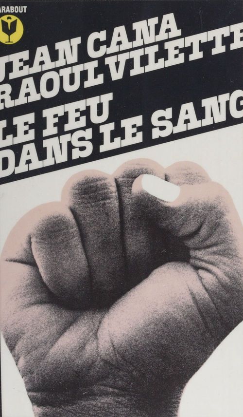 ebook cover of Le feu dans le sang, by Jean Cana, Raoul Vilette