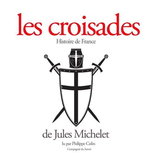 audiobook cover of Les Croisades, by Jules Michelet