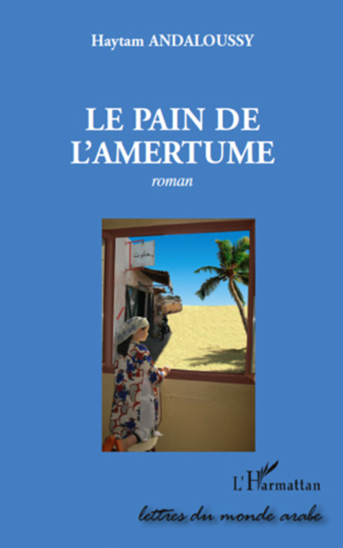ebook cover of Le pain de l'amertume, by Haytam Andaloussy