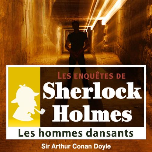 Couverture audiobook de Sherlock Holmes - Les hommes dansants, de Arthur Conan Doyle