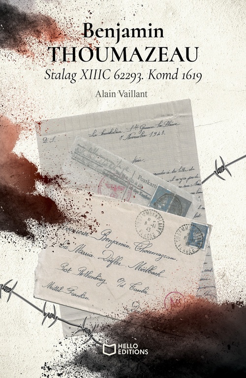 Couverture ebook de Benjamin THOUMAZEAU - Stalag XIIIC 62293. Komd 1619, de Alain Vaillant