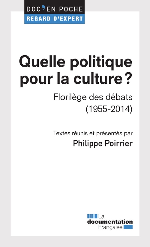 Couverture ebook de Quelle politique pour la culture ?, de Philippe Poirrier