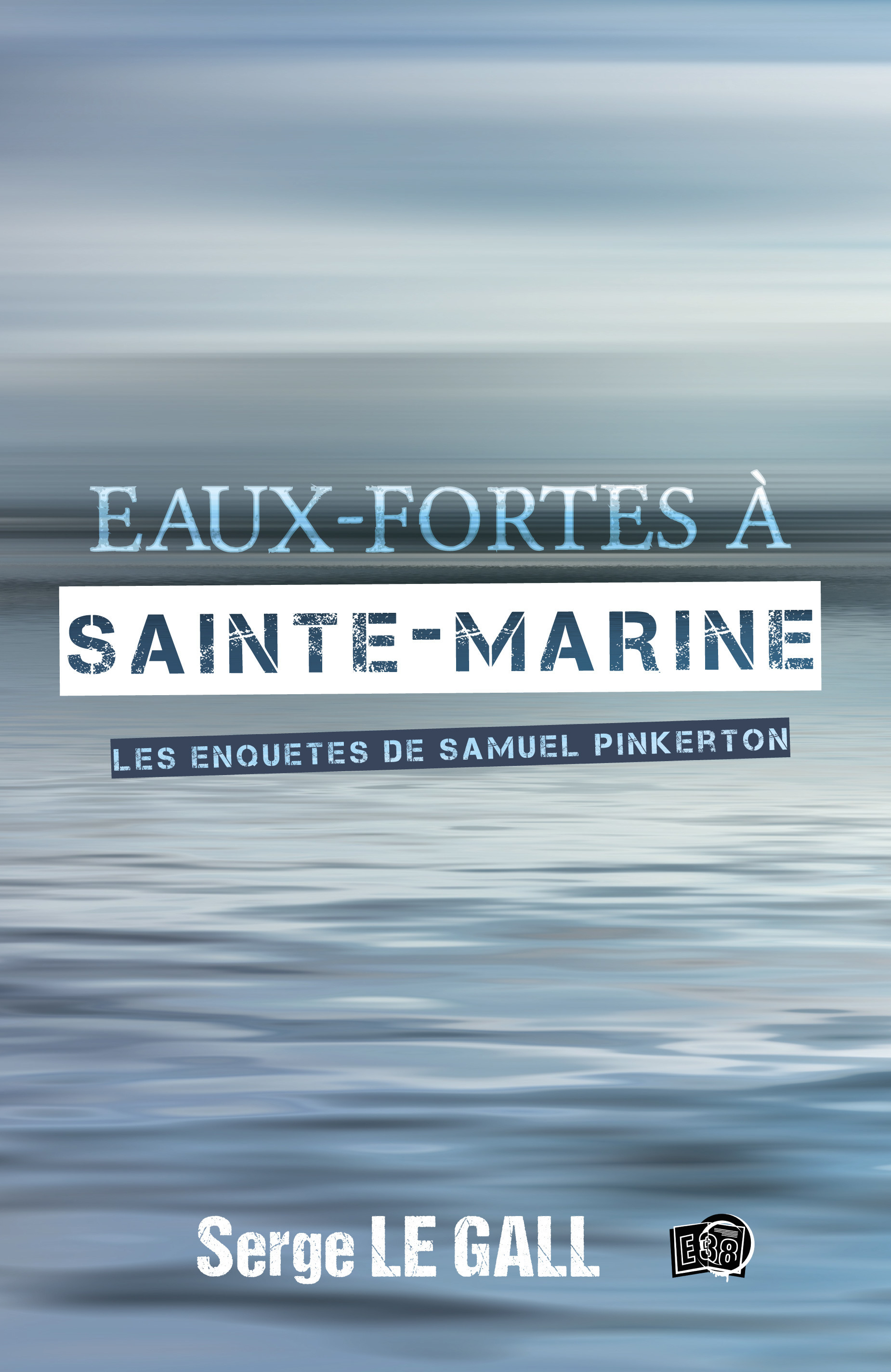 Couverture ebook de Eaux-fortes à Sainte-Marine, de Serge Le Gall
