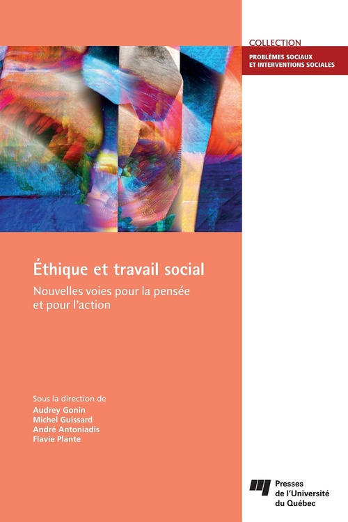 ebook cover of Éthique et travail social, by Collectif, Audrey Gonin, Michel Guissard, André Antoniadis, Flavie Plante