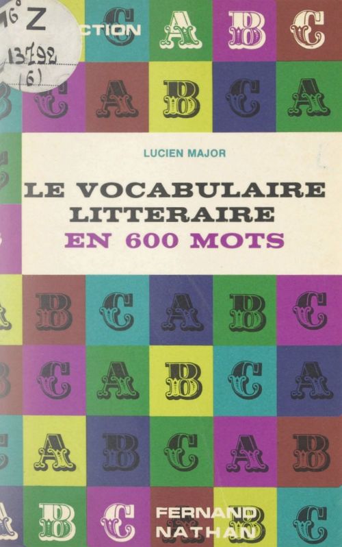 Couverture ebook de Le vocabulaire littéraire en 600 mots, de Lucien Major
