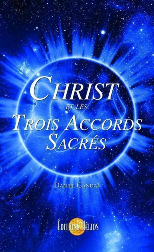 Couverture ebook de Christ et les Trois Accords Sacrés, de Daniel Gandaï