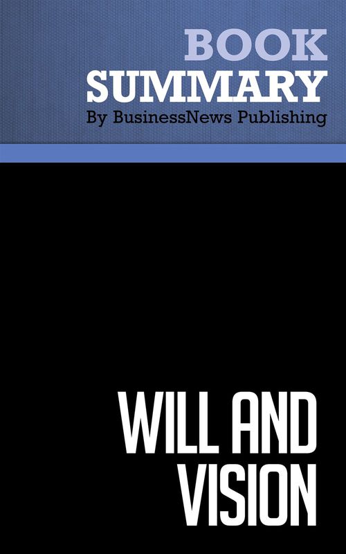 ebook cover of Summary: Will and Vision, by Businessnews Publishing