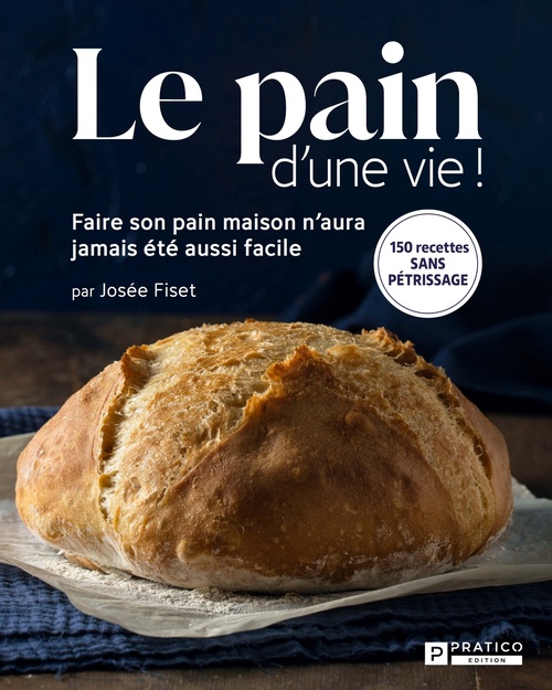 Couverture ebook de Le pain d'une vie!, de Josée Fiset