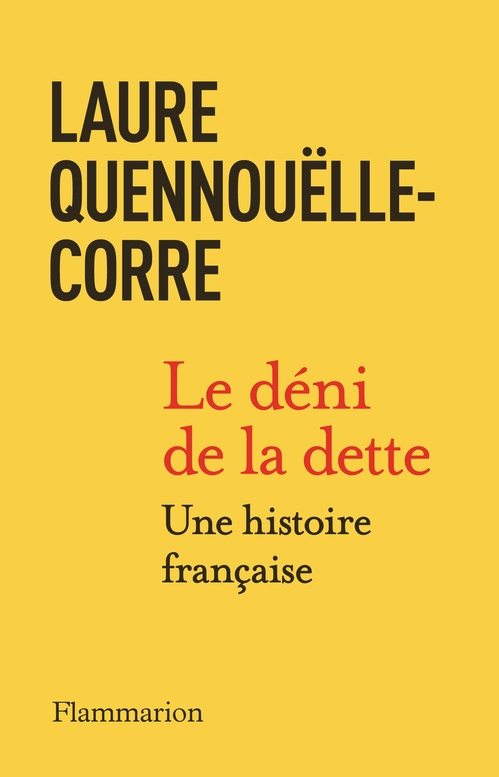 Couverture ebook de Le déni de la dette, de Laure Quennouëlle-Corre
