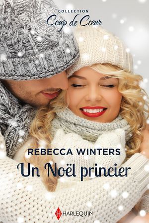 Couverture ebook de Un Noël princier, de Rebecca Winters