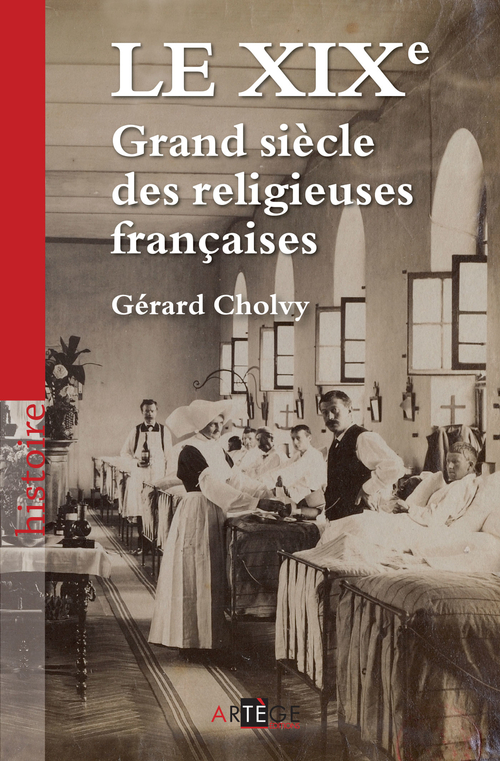 ebook cover of Le XIXe, Grand siècle des religieuses françaises, by Gérard Cholvy