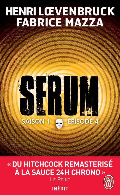 Couverture ebook de Serum - Saison 01, épisode 04, de Henri Loevenbruck, Fabrice Mazza