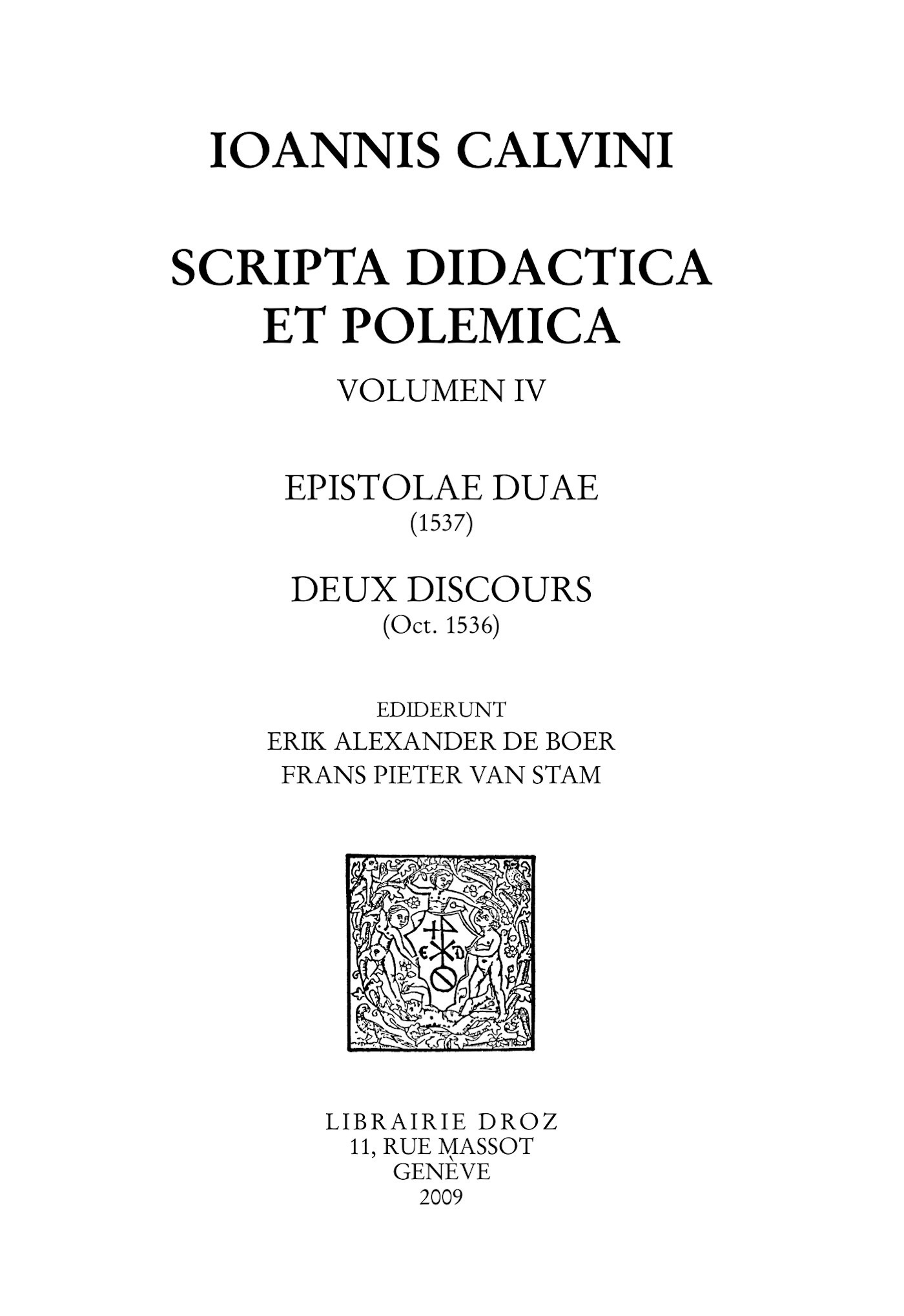 ebook cover of Scripta didactica et polemica, volumen IV : Epistolae duae, deux discours, by Calvin Jean