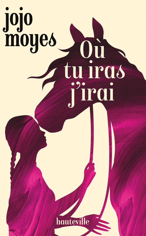Couverture ebook de Où tu iras j'irai, de Jojo Moyes