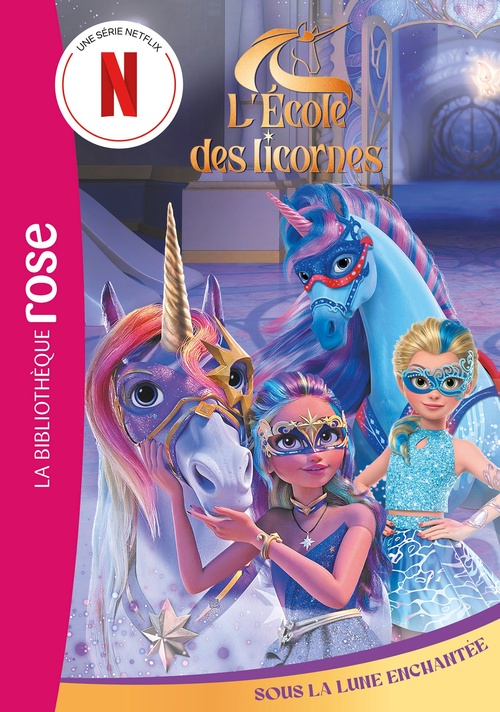 ebook cover of L'école des Licornes (La série TV), Tome 09 - Sous la Lune Enchantée, by Spin Master
