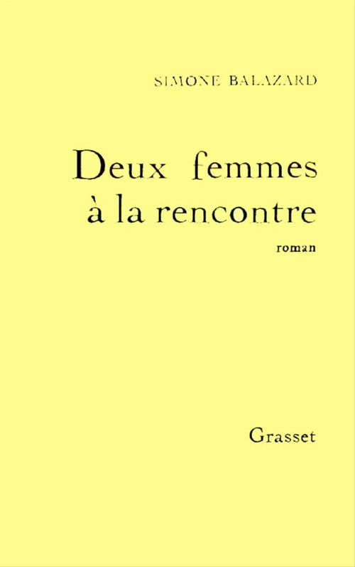 ebook cover of Deux femmes à la rencontre, by Simone Balazard