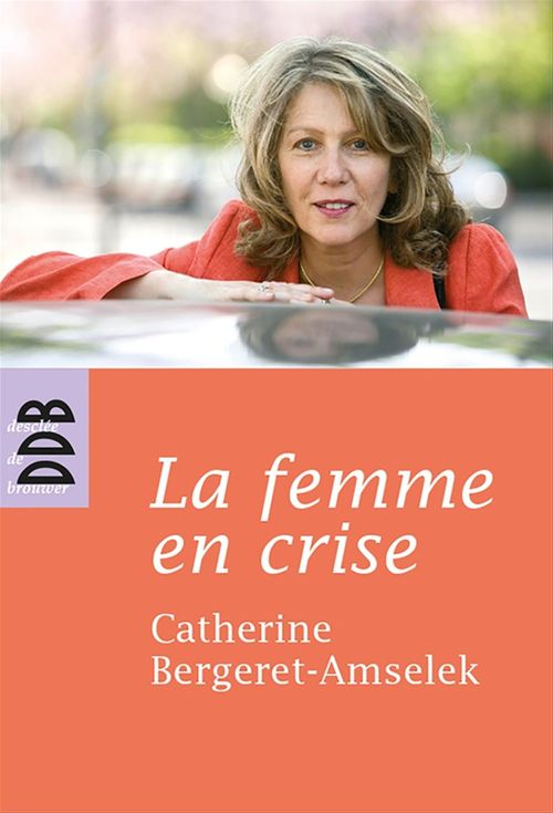 Couverture ebook de La femme en crise, de Catherine Bergeret-Amselek
