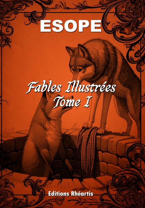 Couverture ebook de Esope - Fables Illustrées - Tome I, de Esope