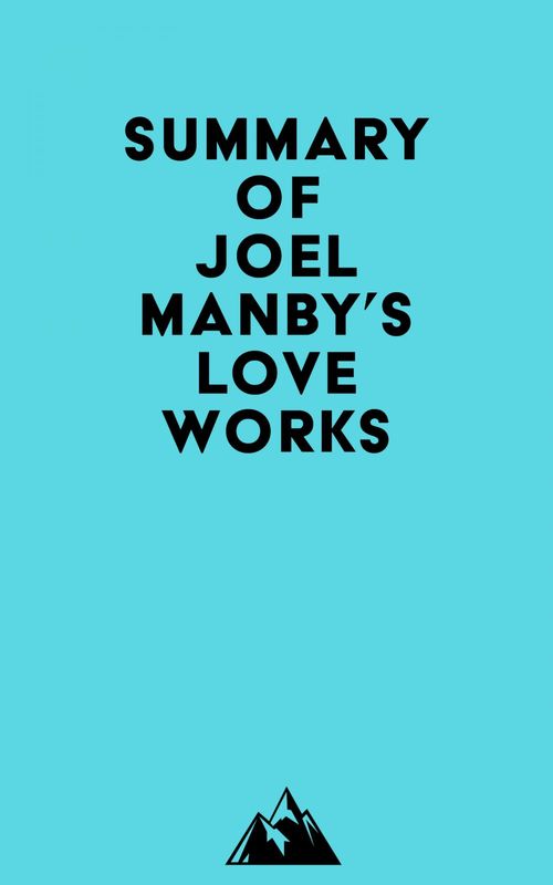 ebook cover of Summary of Joel Manby's Love Works, by Everest Media