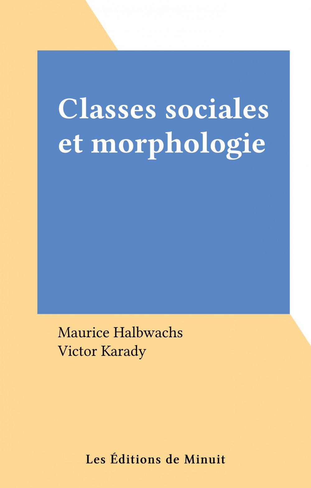 ebook cover of Classes sociales et morphologie, by Maurice Halbwachs