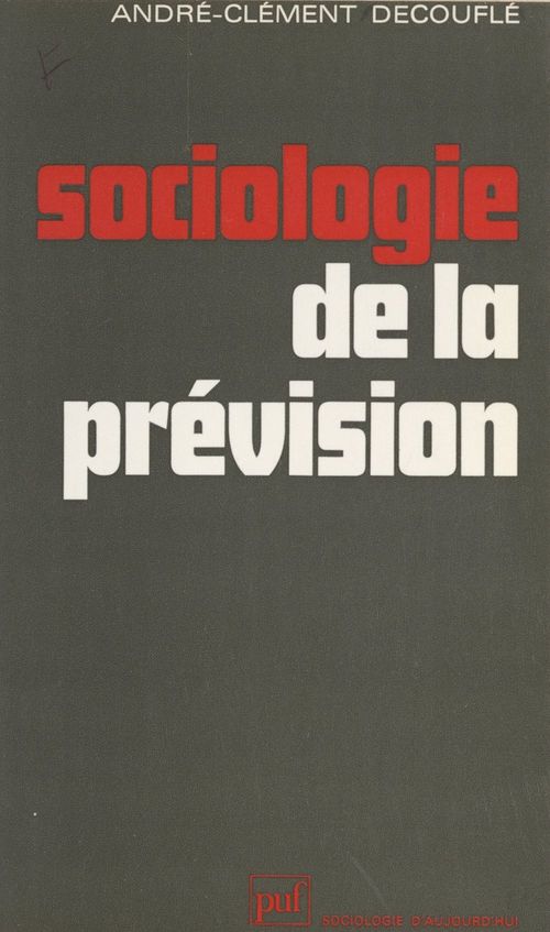 Couverture ebook de Sociologie de la prévision, de Andre-Clement Decoufle