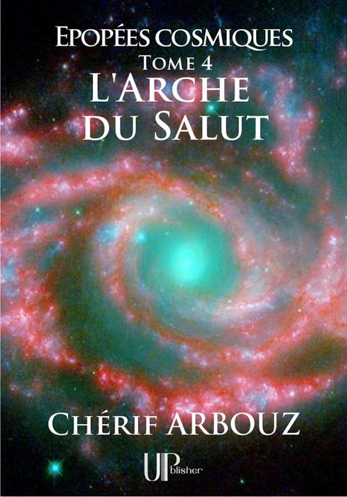 Couverture ebook de L'Arche du Salut, de Cherif Arbouz