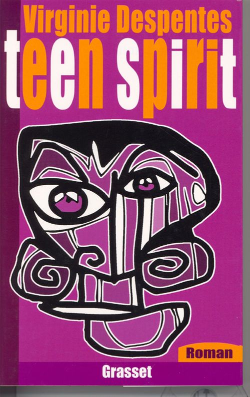 Couverture ebook de Teen Spirit, de Virginie Despentes
