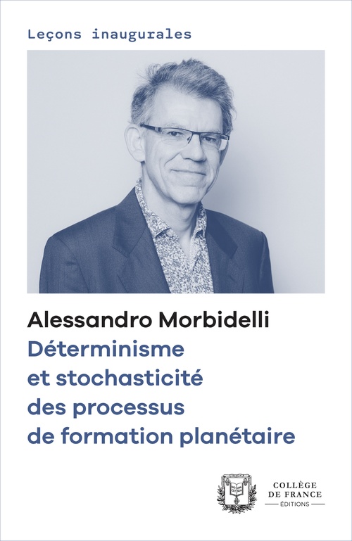 Couverture ebook de Déterminisme et stochasticité des processus de formation planétaire, de Alessandro Morbidelli