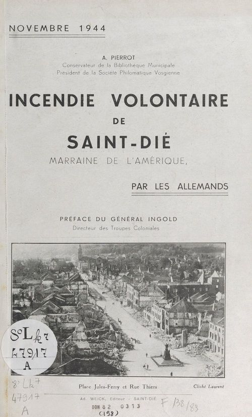 Couverture ebook de Incendie volontaire de Saint-Dié, marraine de l'Amérique, par les Allemands, novembre 1944, de Auguste Pierrot