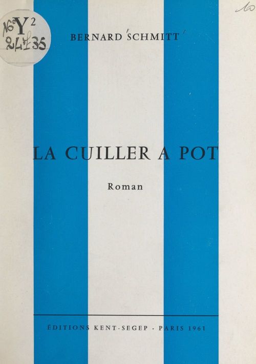 Couverture ebook de La cuiller à pot, de Bernard Schmitt