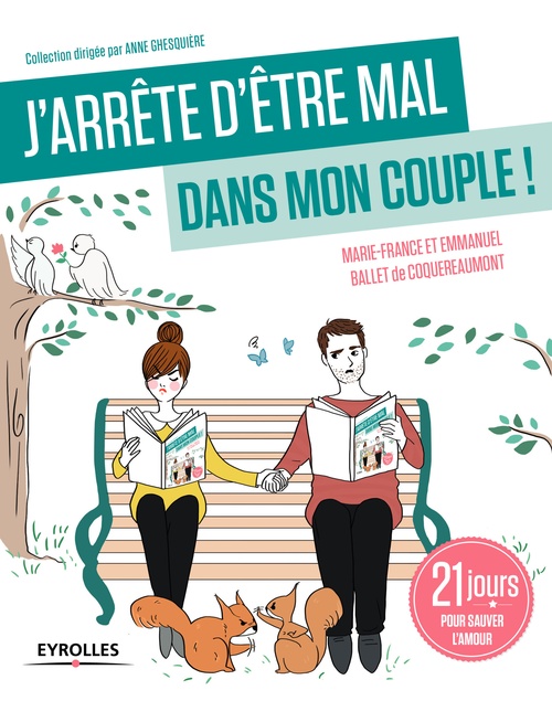 ebook cover of J'arrête d'être mal dans mon couple !, by Marie-France Ballet de Coquereaumont, Emmanuel Ballet de Coquereaumont